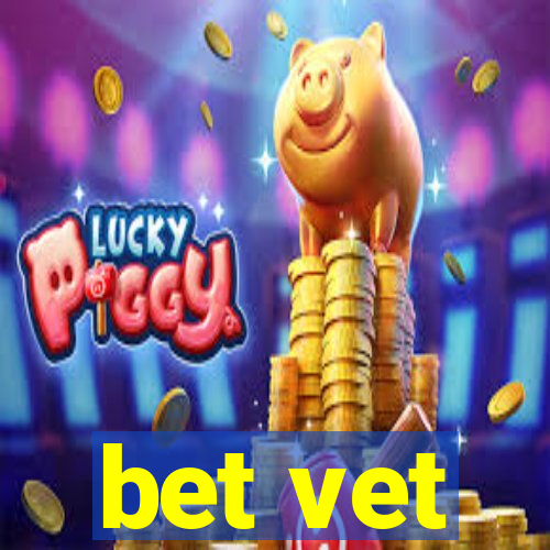 bet vet